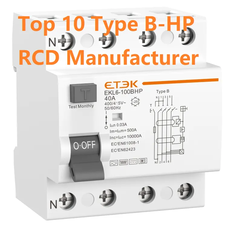 TOP10 B-HP RCDs MANUFACTURER: WHO MAKES THE BEST Type B-HP RCD IN 2025?
