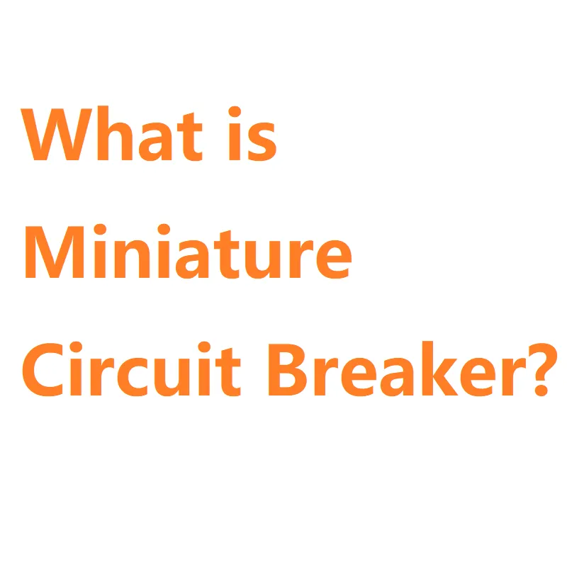 what is miniature circuit breaker